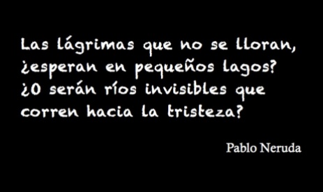 Lágrimas Pablo Neruda